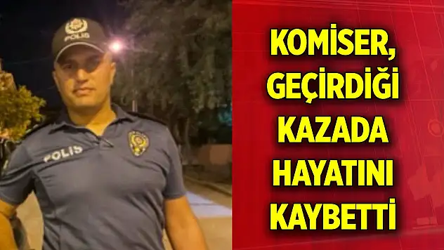 Komiser, otomobilinin dereye uçtuğu kazada hayatını kaybetti