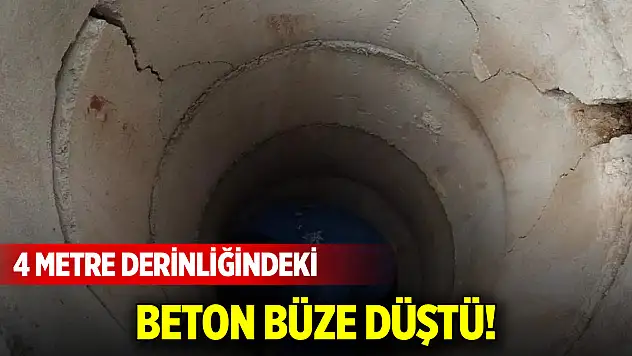 4 metre derinliğindeki beton büze düştü!