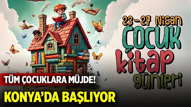 Konya'da çocuklara müjde