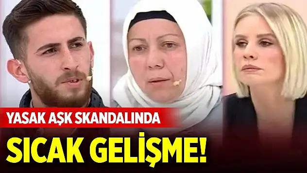 Türkiye'nin konuştuğu yasak aşk skandalında sıcak gelişme