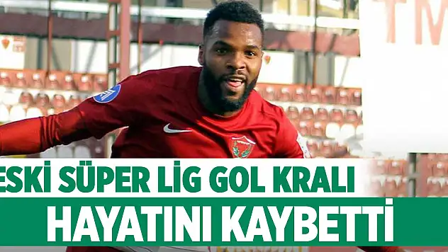 Son Dakika! Eski Süper Lig gol kralı hayatını kaybetti