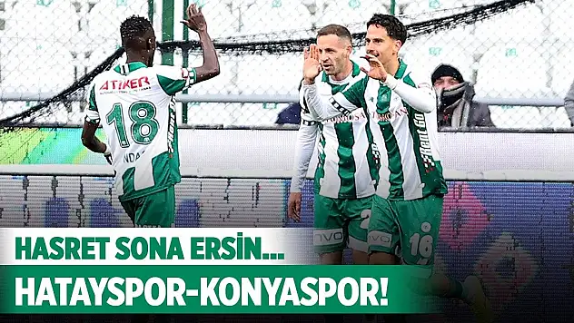 Hatayspor-Konyaspor, Fobi sona erecek mi?