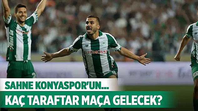 Finale 1 kaldı... Konyaspor taraftarı sayısı açıklandı!