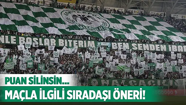 Konyaspor ile ilgili sıradışı öneri