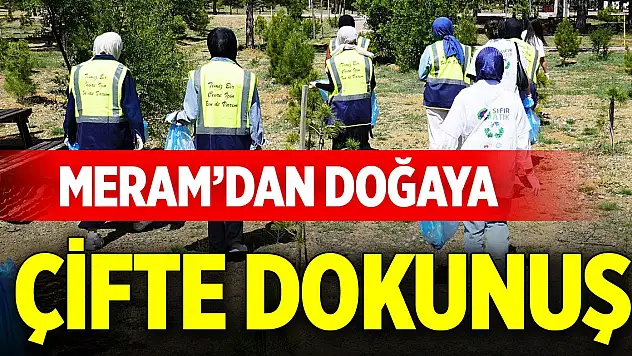Meram'dan doğaya çifte dokunuş