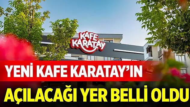 Yeni Kafe Karatay'ın açılacağı yer belli oldu