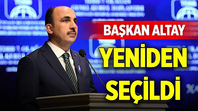 Başkan Altay, yeniden seçildi