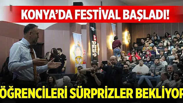 Konya'da festival başladı! Öğrencileri sürprizler bekliyor