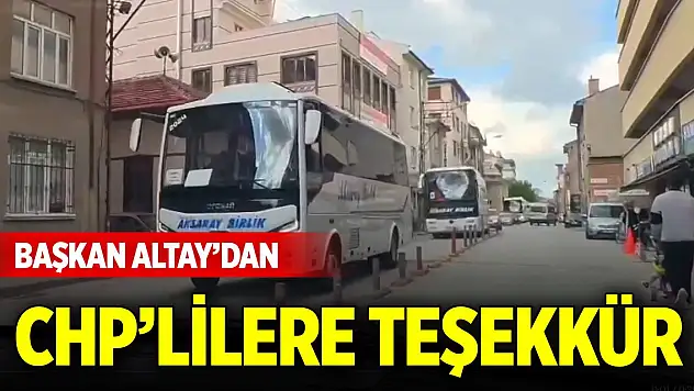 Başkan Altay'dan Konya mitingine katılan CHP'lilere teşekkür