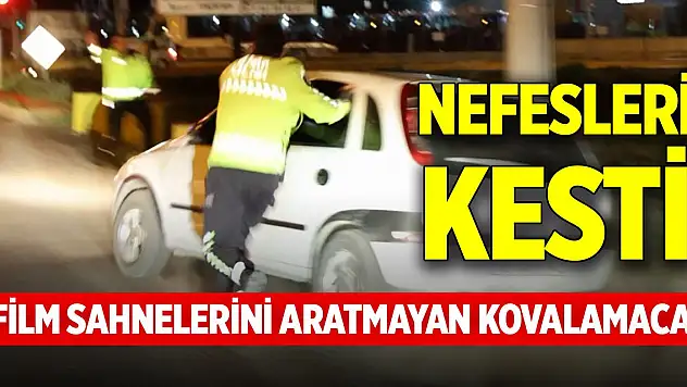 Film sahnelerini aratmayan kovalamaca! Nefesleri kesti
