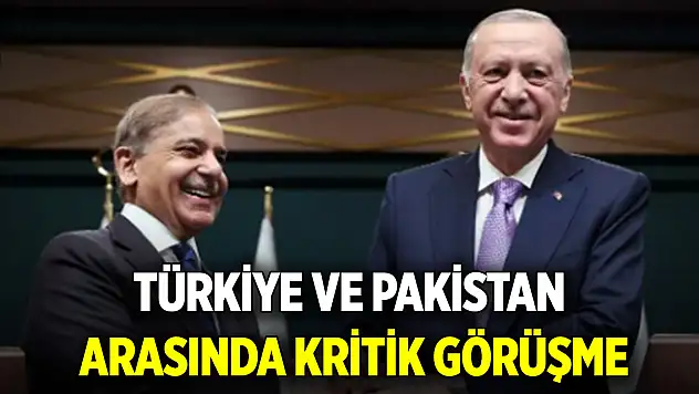 Türkiye ve Pakistan arasında kritik görüşme