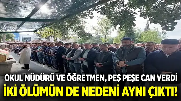 Okul müdürü ve öğretmen, peş peşe can verdi: İki ölümün de nedeni aynı çıktı!