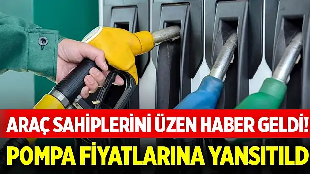 Araç sahiplerini üzen haber geldi! Pompa fiyatlarına yansıtıldı