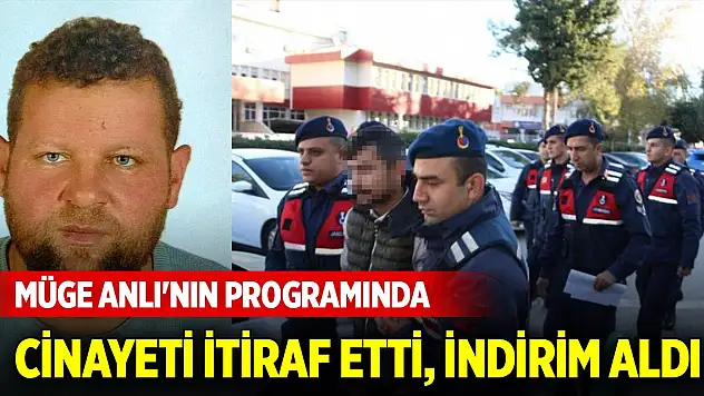 Müge Anlı'nın programında cinayeti itiraf etti, indirim aldı