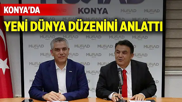 Abdullah Çiftçi, Konya'da yeni dünya düzenini anlattı
