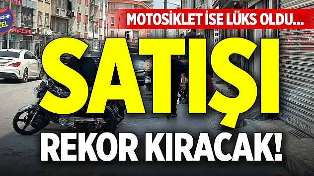 Satışı rekor kıracak! Motosiklet ise lüks oldu...