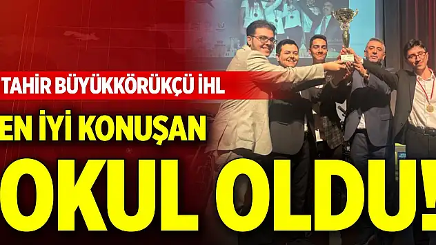 Tahir Büyükkörükçü İHL en iyi konuşan okul oldu!