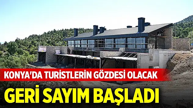 Konya'da turistlerin gözdesi olacak yeni mekanda sona gelindi