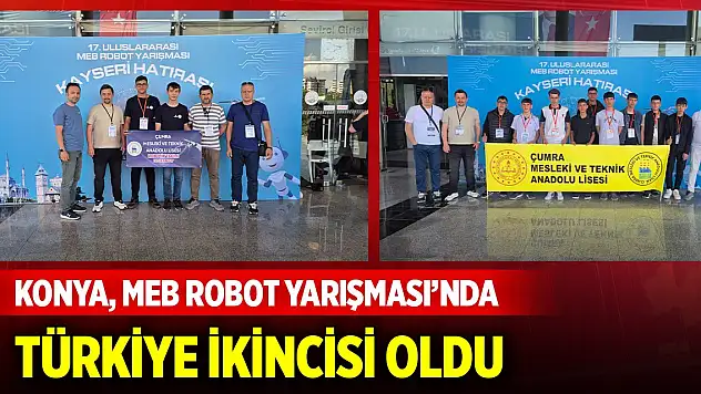 Konya, MEB Robot Yarışması'nda Türkiye ikincisi oldu
