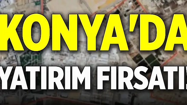 Konya'da yatırım fırsatı! Fiyatlar belli oldu