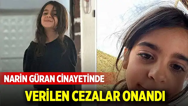 Narin Güran cinayetinde verilen cezalar onandı