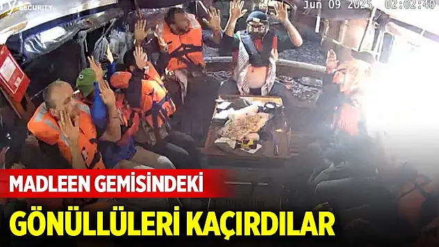 İsrail güçleri Madleen gemisindeki gönüllüleri kaçırdı
