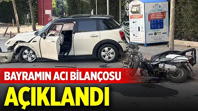 Bayramın acı bilançosu açıklandı