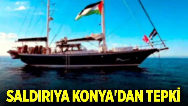 Madleen gemisine saldırıya Konya'dan tepki