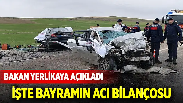 Bakan Yerlikaya açıkladı: İşte bayramın acı bilançosu
