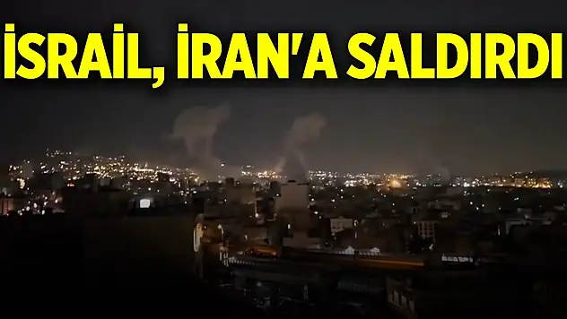 İsrail, İran'a hava saldırısı başlattı