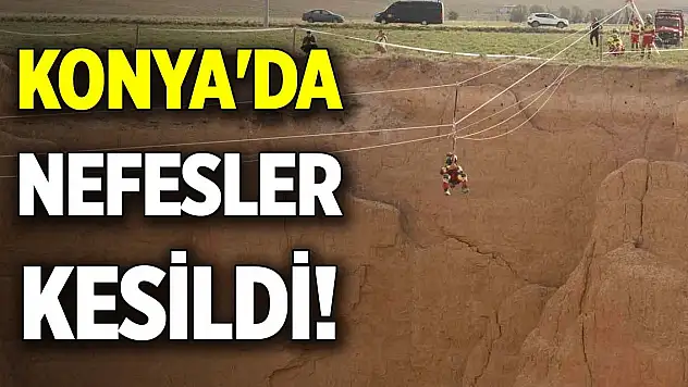 Konya'da nefesler kesildi!