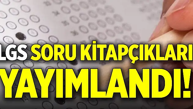 LGS soru kitapçıkları yayımlandı!