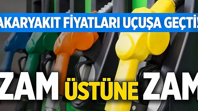 Akaryakıt fiyatları uçuşa geçti! Zam üstüne zam