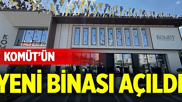 KOMÜT'ün yeni binası açıldı