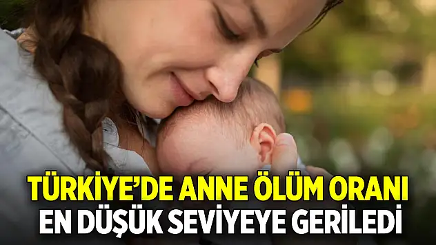 Bakanlık açıkladı: Türkiye'de anne ölüm oranı en düşük seviyeye geriledi