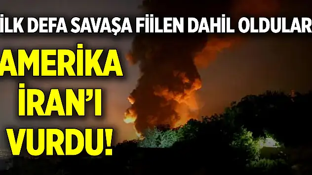 İlk defa savaşa fiilen dahil oldular! Amerika, İran'ı vurdu