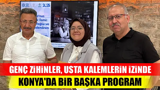 Genç zihinler, usta kalemlerin izinde...Konya'da bir başka program