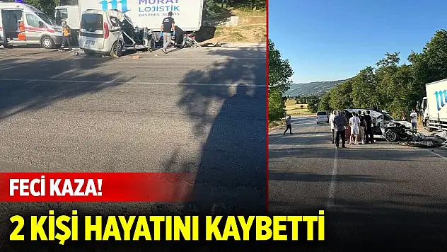 Park halindeki kamyona çarpan araçtaki 2 kişi öldü