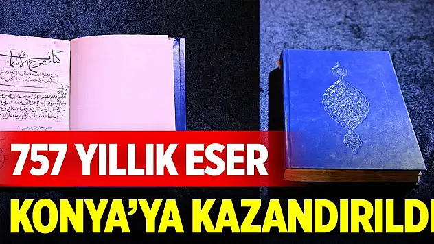 757 yıllık eser Konya'ya kazandırıldı