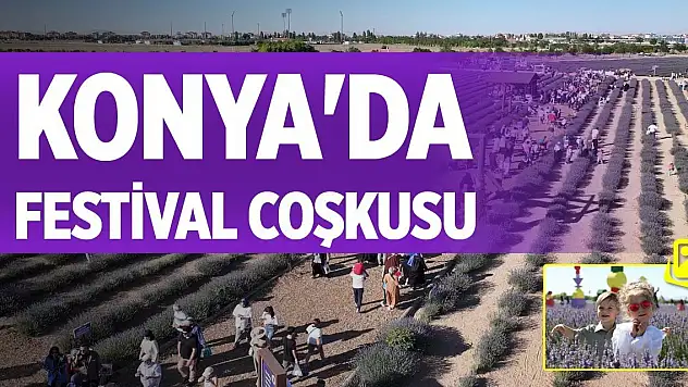 Konya'da festival coşkusu