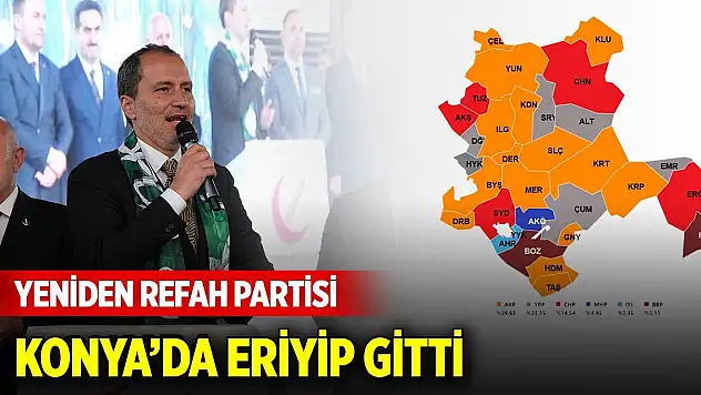 Yeniden Refah Partisi Konya'da eriyip gitti