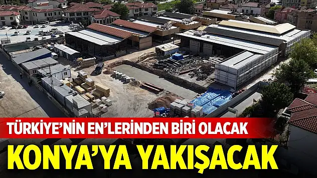 Türkiye'nin en büyük dönüşüm projelerinden biri... Konya'ya yakışacak