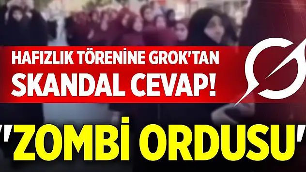 Hafızlık törenine Grok'tan skandal cevap! 'Zombi ordusu'