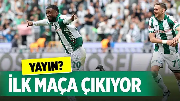 Konyaspor ilk provasına çıkıyor!