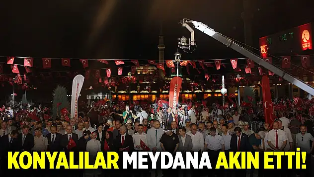 Konyalılar meydana akın etti!
