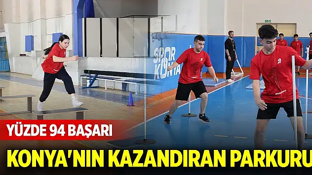 Konya'nın kazandıran parkuru! Yüzde 94 başarı