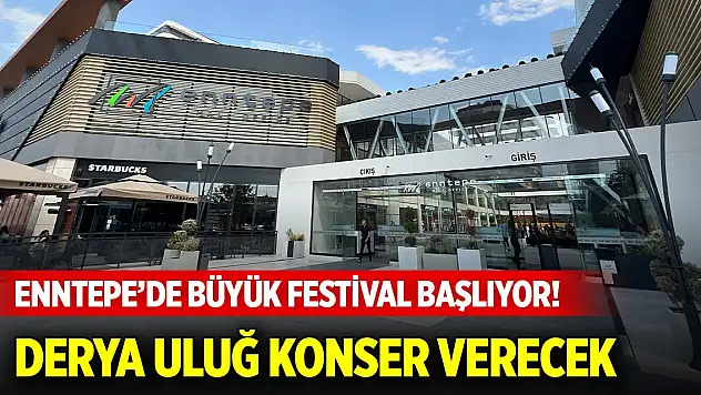 Enntepe'de büyük festival başlıyor!