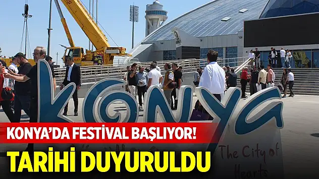 Konya'da festival başlıyor! Başkan Altay, tarihini duyurdu