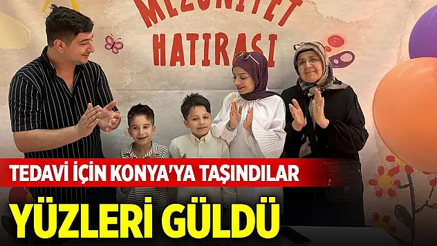 Tedavi için Konya'ya taşındılar, yüzleri güldü