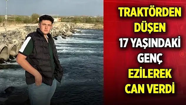 Traktörün altında kalan genç hayatını kaybetti